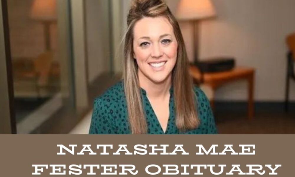 When Was Natasha Mae Fester Obituary Published?