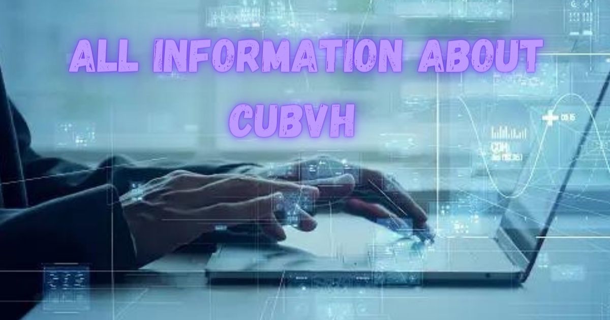 Exploring the Benefits of CUBVH