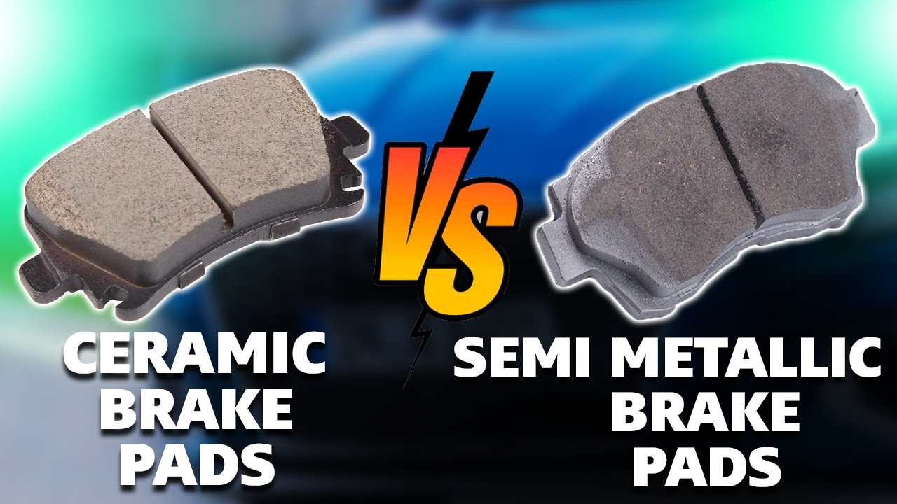 How to Choose Between Ceramic vs Semi-Metallic Brake Pads