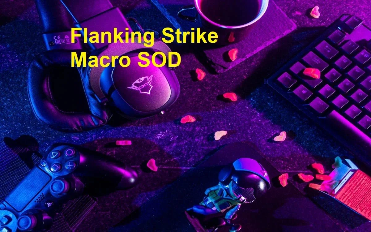 flanking strike macro sod